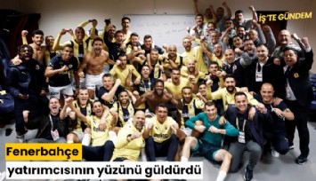 Fenerbahçe yatırımcısının yüzünü güldürdü