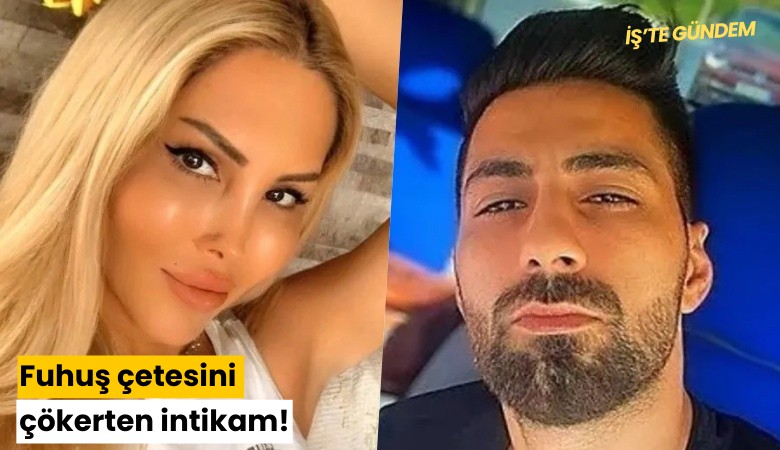 Fuhuş çetesini çökerten intikam!