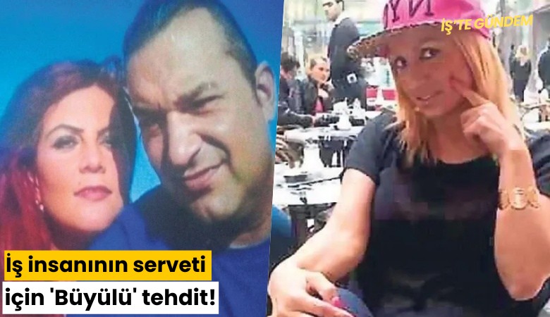 İş insanının serveti için 'Büyülü' tehdit!