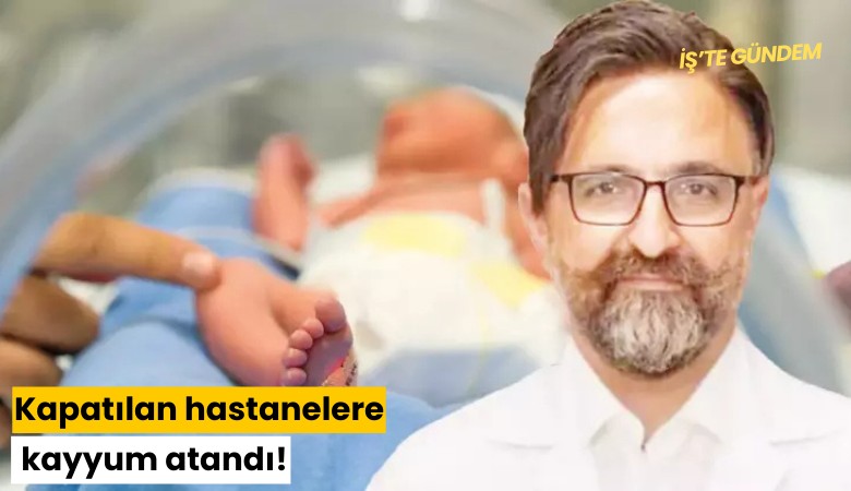 Kapatılan hastanelere kayyum atandı!