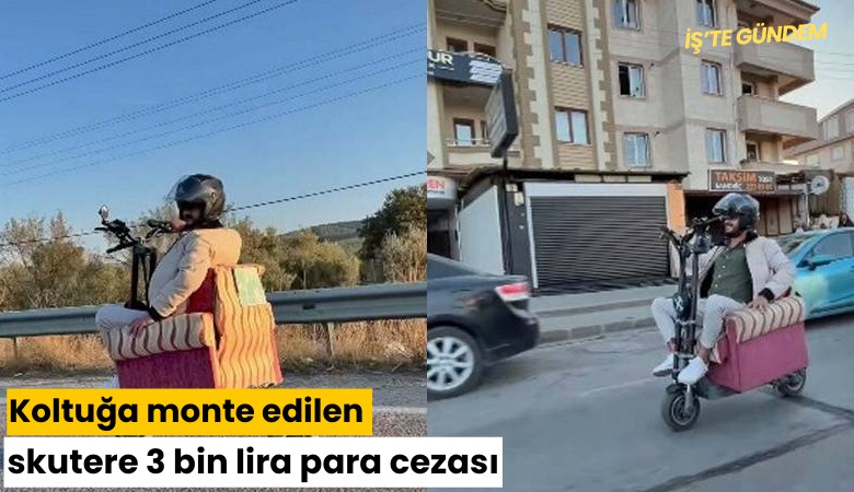 Koltuğa monte edilen skutere 3 bin lira para cezası