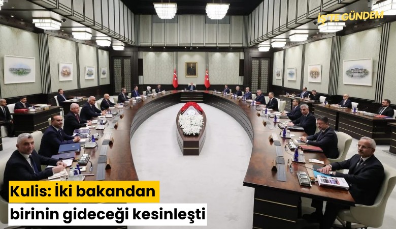 Kulis: İki bakandan birinin gideceği kesinleşti