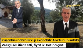 Kuşadası'nda bilirkişi skandalı: Anı Tur'un sahibi Veli Çilsal itiraz etti, fiyat iki katına çıktı!