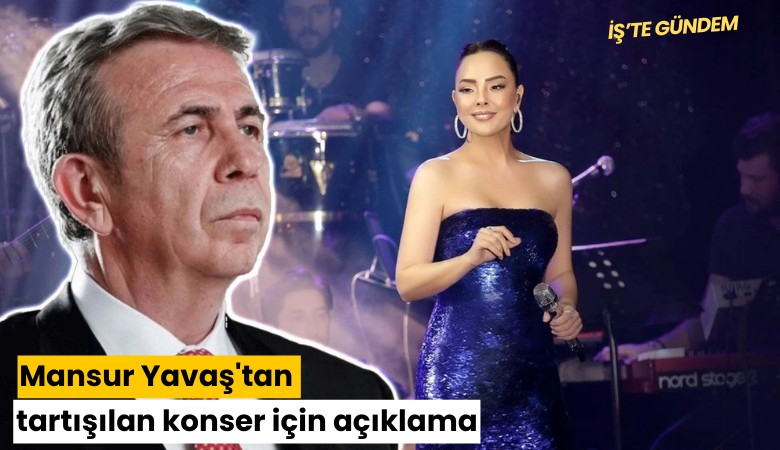 Mansur Yavaş'tan tartışılan konser için açıklama