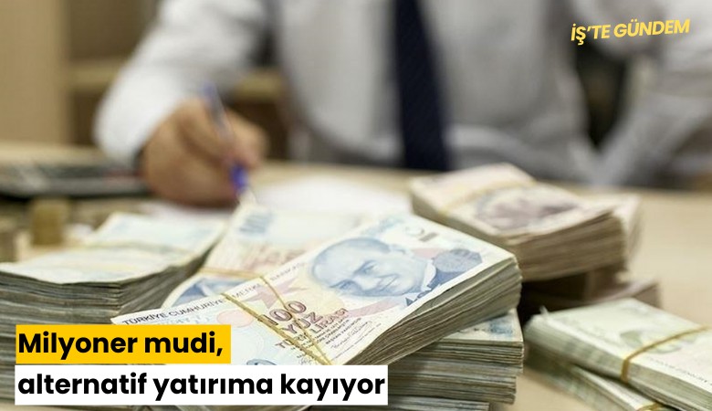 Milyoner mudi, alternatif yatırıma kayıyor