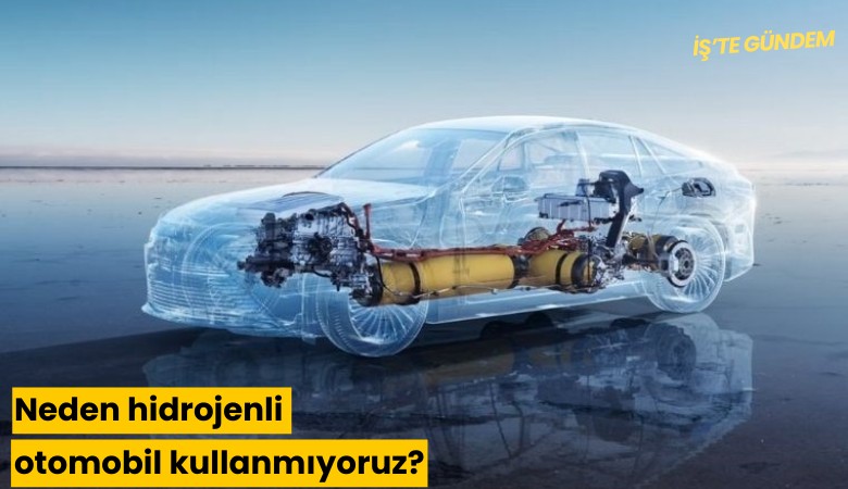Neden hidrojenli otomobil kullanmıyoruz?