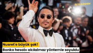Nusret'e büyük şok! Banka hesabı akılalmaz yöntemle soyuldu