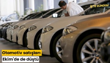 Otomotiv satışları Ekim'de de düştü