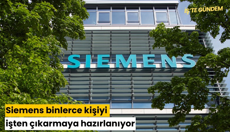 Siemens binlerce kişiyi işten çıkarmaya hazırlanıyor