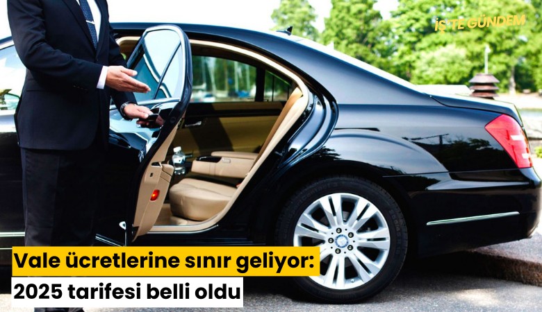 Vale ücretlerine sınır geliyor: 2025 tarifesi belli oldu
