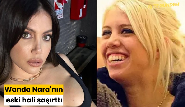 Wanda Nara'nın eski hali şaşırttı