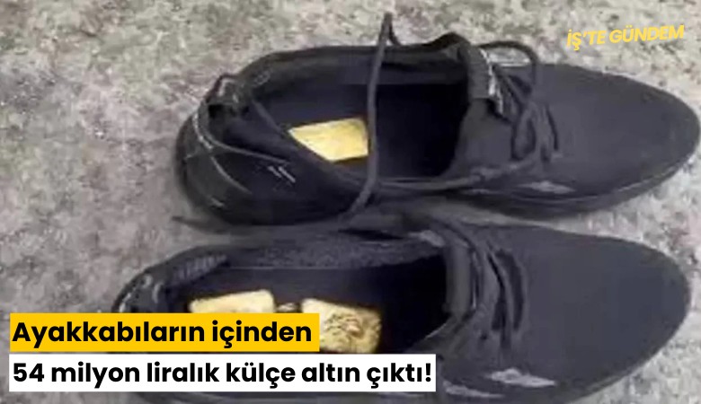 Ayakkabıların içinden 54 milyon liralık külçe altın çıktı!