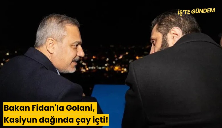 Bakan Fidan'la Golani, Kasiyun dağında çay içti!