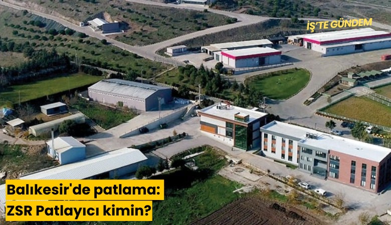 Balıkesir'de patlama: ZSR Patlayıcı kimin?