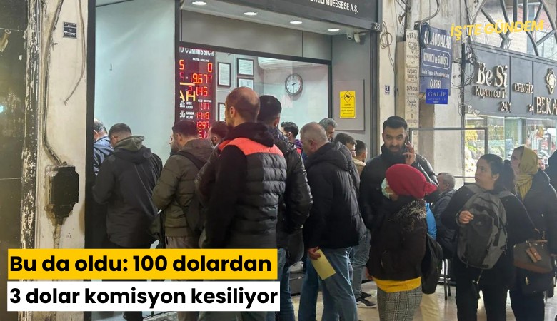 Bu da oldu: 100 dolardan 3 dolar komisyon kesiliyor