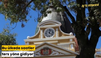 Bu ülkede saatler ters yöne gidiyor
