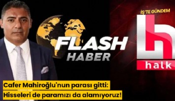 Cafer Mahiroğlu'nun parası gitti: Hisseleri de paramızı da alamıyoruz!