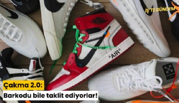 Çakma 2.0: Barkodu bile taklit ediyorlar!