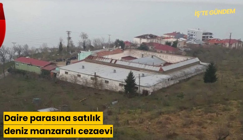 Daire parasına satılık deniz manzaralı cezaevi