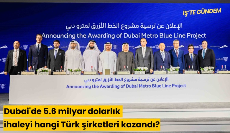 Dubai'de 5.6 milyar dolarlık ihaleyi hangi Türk şirketleri kazandı?