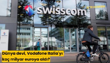 Dünya devi, Vodafone Italia'yı kaç milyar euroya aldı?