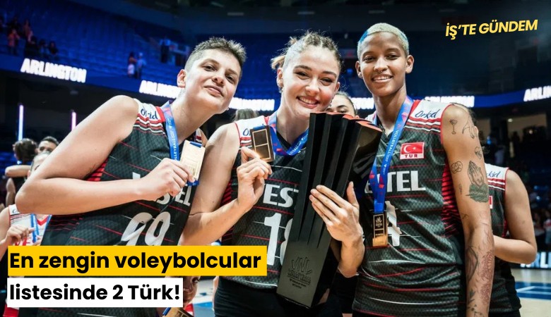 En zengin voleybolcular listesinde 2 Türk!