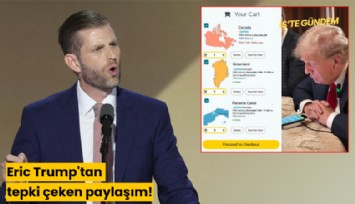 Eric Trump'tan tepki çeken paylaşım!