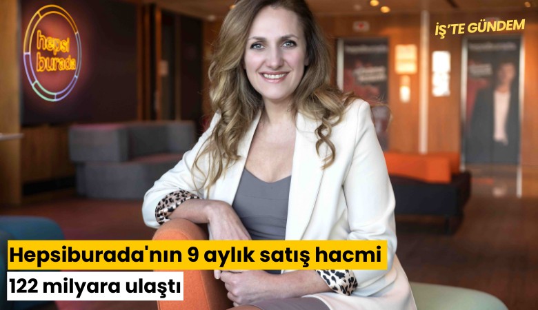 Hepsiburada'nın 9 aylık satış hacmi 122 milyara ulaştı
