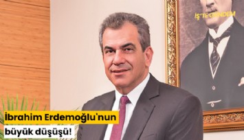 İbrahim Erdemoğlu'nun büyük düşüşü!