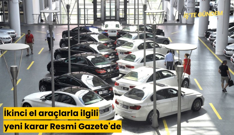 İkinci el araçlarla ilgili yeni karar Resmi Gazete'de