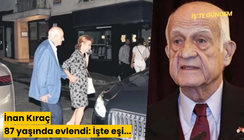 İnan Kıraç 87 yaşında evlendi: İşte yeni eşi...
