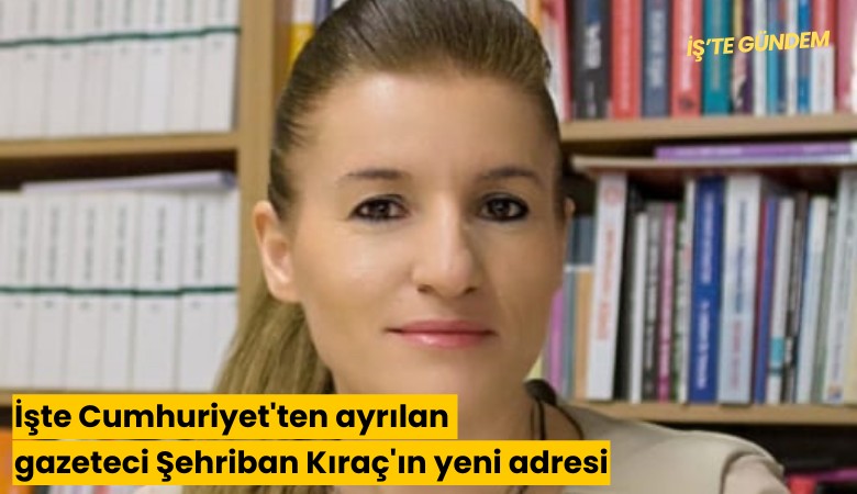 İşte Cumhuriyet'ten ayrılan gazeteci Şehriban Kıraç'ın yeni adresi