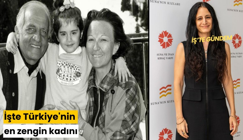 İşte Türkiye'nin en zengin kadını
