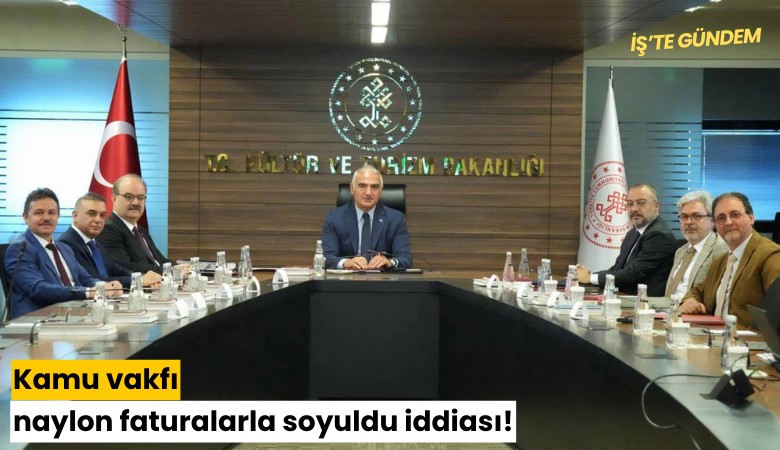 Kamu vakfı naylon faturalarla soyuldu iddiası!
