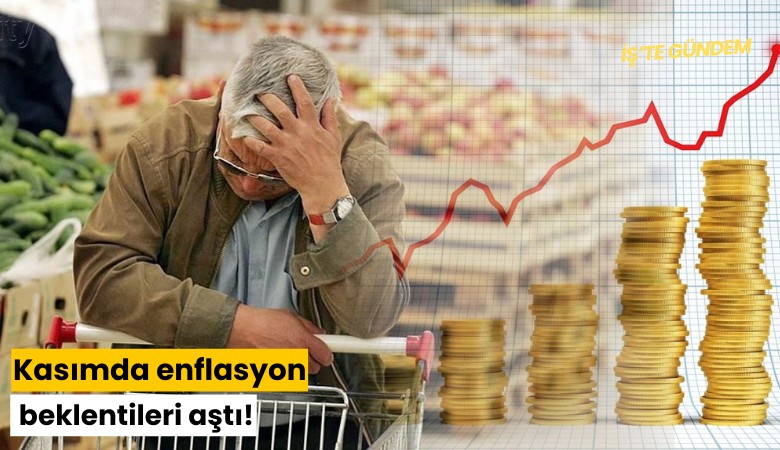 Kasımda enflasyon beklentileri aştı!