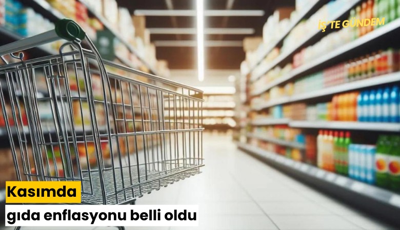Kasımda gıda enflasyonu belli oldu