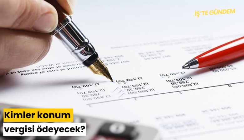 Kimler konum vergisi ödeyecek?