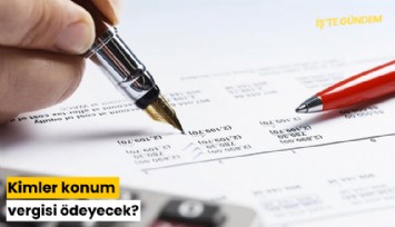 Kimler konum vergisi ödeyecek?