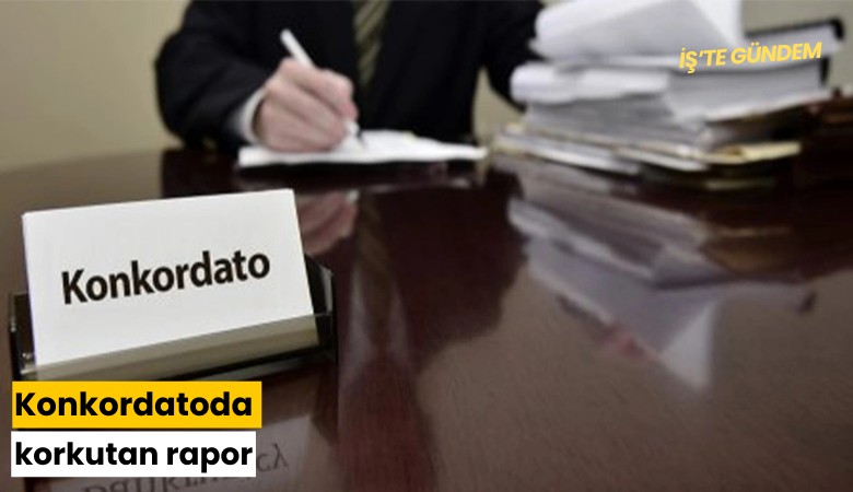 Konkordatoda korkutan rapor