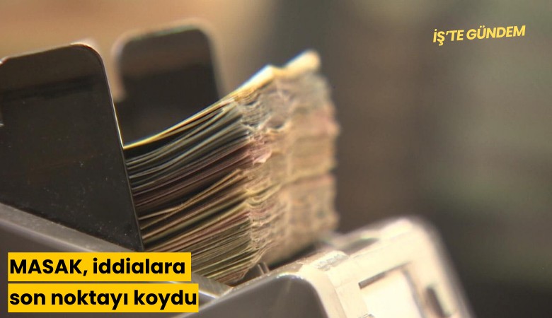 MASAK, iddialara son noktayı koydu