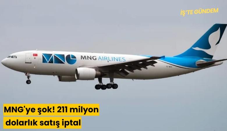 MNG'ye şok! 211 milyon dolarlık satış iptal