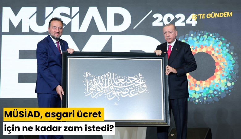 MÜSİAD, asgari ücret için ne kadar zam istedi?