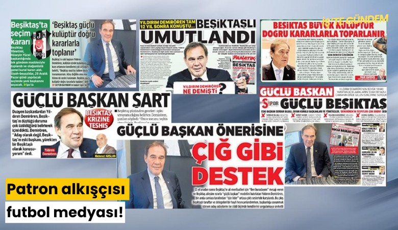 Patron alkışçısı futbol medyası!