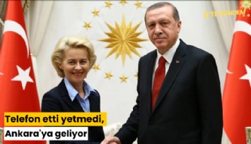 Telefon etti yetmedi, Ankara'ya geliyor