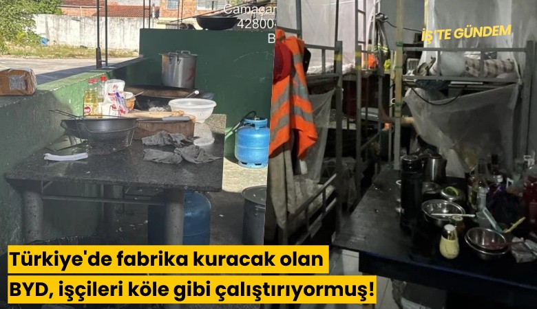 Türkiye'de fabrika kuracak olan BYD, işçileri köle gibi çalıştırıyormuş!