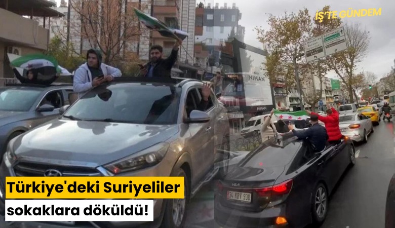 Türkiye'deki Suriyeliler sokaklara döküldü!