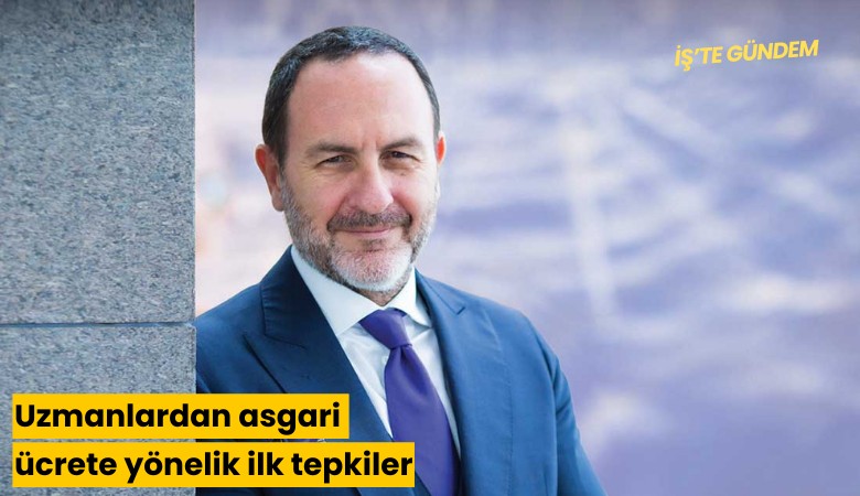 Uzmanlardan asgari ücrete yönelik ilk tepkiler