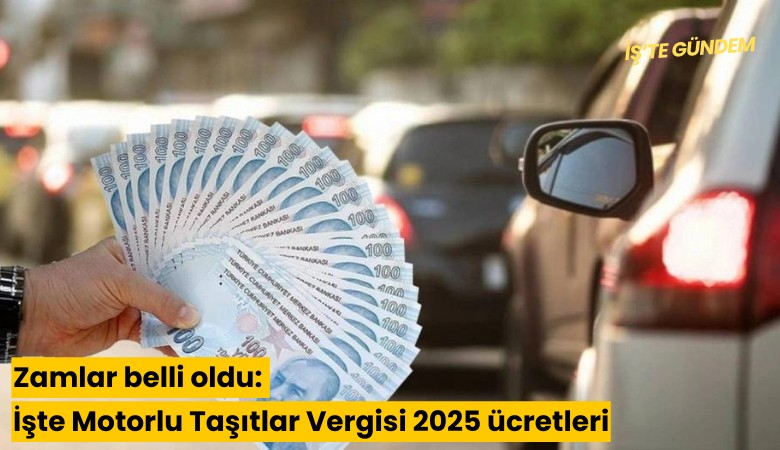 Zamlar belli oldu: İşte Motorlu Taşıtlar Vergisi 2025 ücretleri