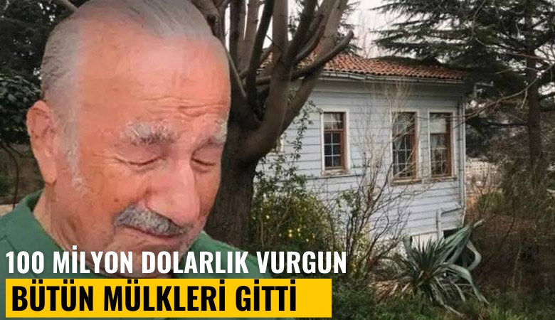 100 milyon dolarlık vurgun; Bütün mülkleri elinden gitti