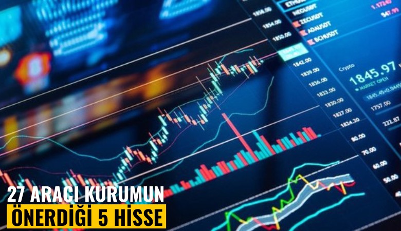 27 aracı kurumun önerdiği 5 hisse